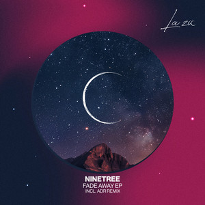 Fade Away by Ninetree