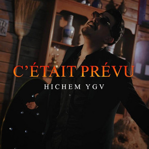 Cheb Hichem TGV - C'était prévu