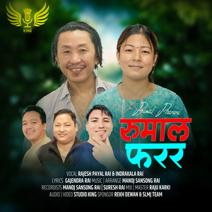 Rumal Farara by Studio King, Rajesh Payal Rai, Indrakala Rai, Manoj Sangson Rai