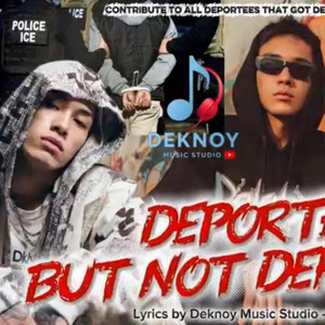 Deported But not Defeated 2 by Deknoy Music Studio