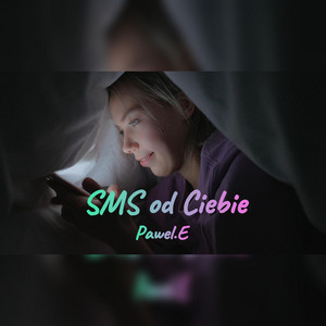 Pawel.E - Sms Od Ciebie