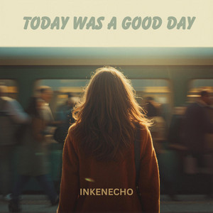 Today was a good day by INKENECHO