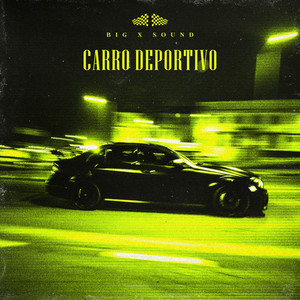 Carro Deportivo by Big x sound