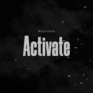 Activate by Musiclove1