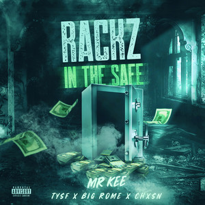 Rackz In The Safe by Mr. Kee, Tysf, Big Rome, Chxsn