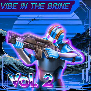 Vibe in the Brine, Vol. 2
