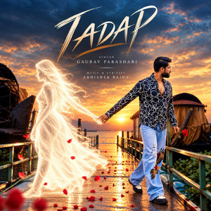 Tadap by Gaurav Parashari