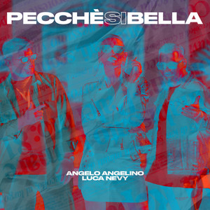 Pecchè si bella (feat. Luca Nevy)