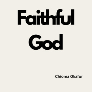 Faithful God