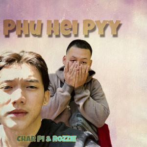 ဖူဃှီ့ပါ် (feat. Char Pi)