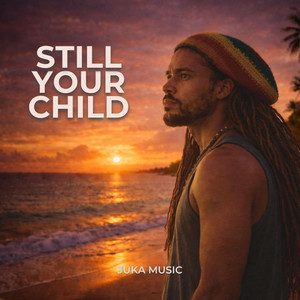 Still Your Child by Juka Music
