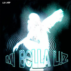 Mi Bella Luz by Lux Drip