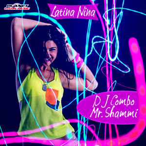 DJ Combo & Mr. Shammi - Latina Nina