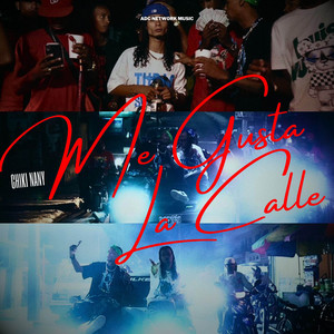 Me Gusta La Calle by Chiki Nany