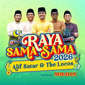 MR. DIY & Alif Satar & The Locos - Raya Sama Sama 2026