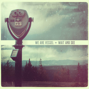 You Hold It All by We Are Vessel