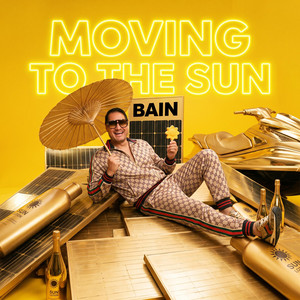 Moving To The Sun by BAIN DUMONT