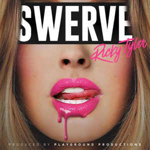 Swerve by Ricky Tyler