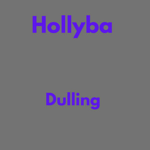 Dulling by Hollyba