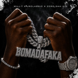 Bomadafaka by Will-T, Jr Classic, Zero Dah KiD