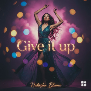 Give it up by Natasha Blume