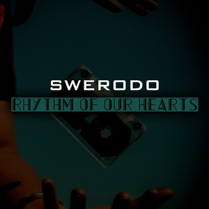 Rhythm of Our Hearts by SWERODO