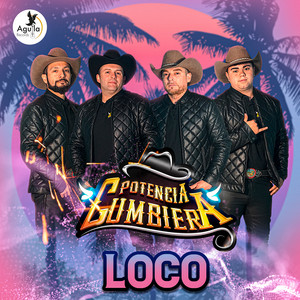 POTENCIA CUMBIERA - LOCO