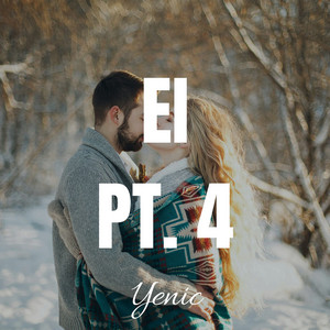 Yenic - Ei, Pt. 4