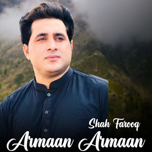 Shah Farooq - Armaan Armaan