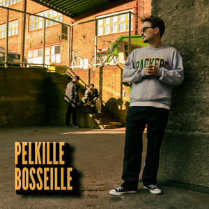 Pelkille bosseille by Toge Rosonen, 2nen