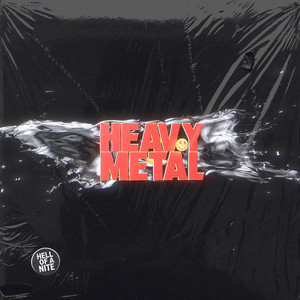 Heavy Metal by Hell of a Nite