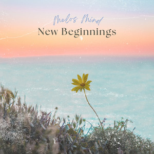 New Beginnings by Melos Mind