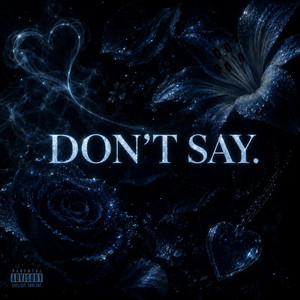 DON'T SAY by Nupital