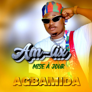 AM-LIX MISE À JOUR - Agbamida