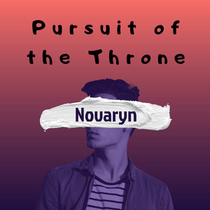 Pursuit of the Throne by Novaryn