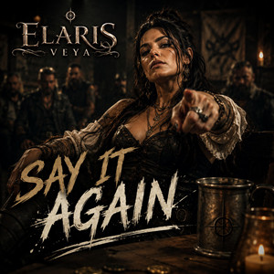 Say it Again by Elaris Veya
