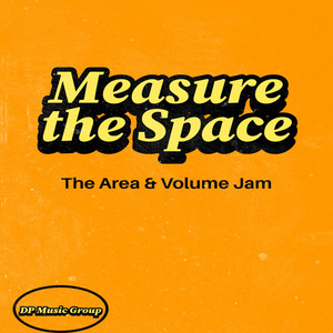 Measure the Space: The Area & Volume Jam by Jared Dickens