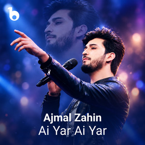 Ai Yar Ai Yar by Ajmal Zahin