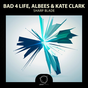 Sharp Blade by Bad 4 Life, Albees, Kate Clark