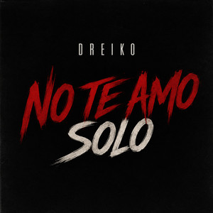 no te amo by Dreiko