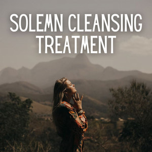 Solemn Cleansing Treatment album