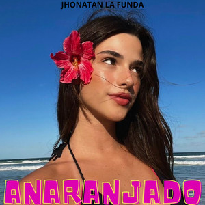 Anaranjado by Jhonatan la funda