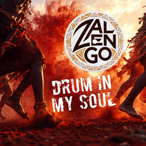 Drum in My Soul (Radio Edit) by ZALENGO