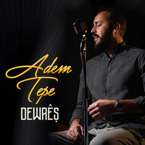 Dewrêş by Adem Tepe