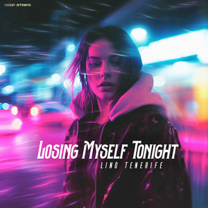 Losing Myself Tonight by Lino Tenerife