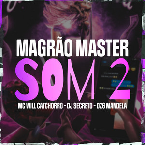 MAGRÃO MASTER SOM 2