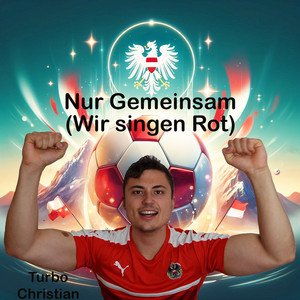 Nur Gemeinsam (Wir Singen Rot) by Turbo Christian