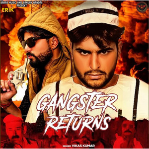 Gangster Returns - Original by Vikas Kumar