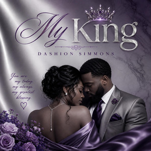 My King by DaShion Simmons
