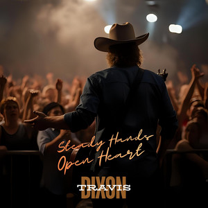 Steady Hands, Open Heart (Live)